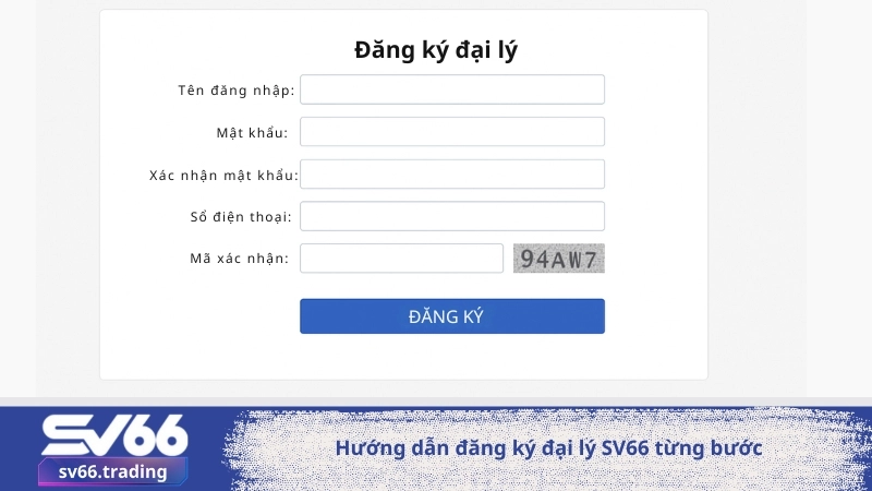 Hướng dẫn đăng ký đại lý SV66 từng bước