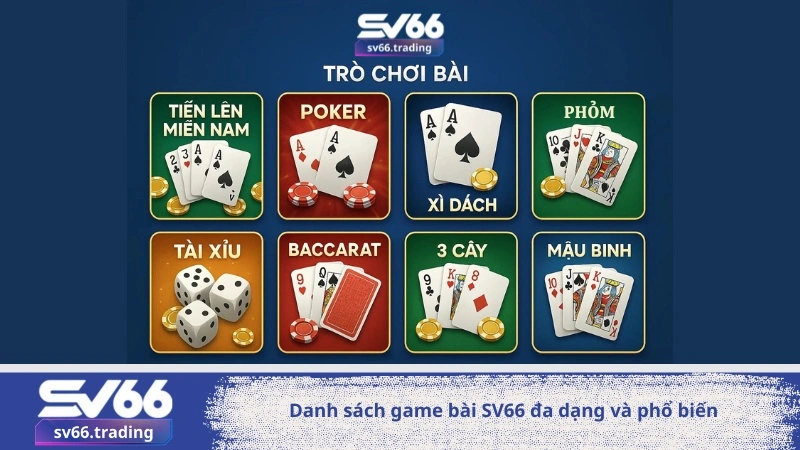 danh sách game bài SV66 đa dạng và phổ biến